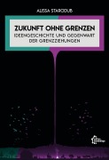 Cover-Bild zum Titel 'Zukunft ohne Grenzen' von 'Alissa Starodub'
