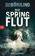 Cover-Bild zum Titel 'Die Springflut' von 'Cilla Börjlind, Rolf Börjlind'