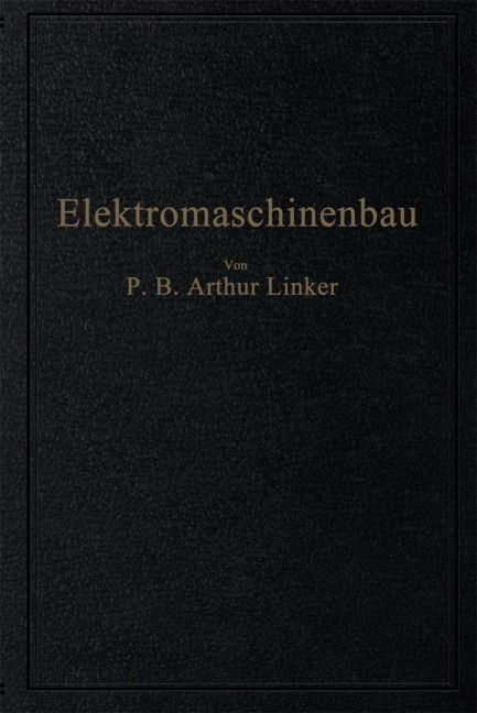 Elektromaschinenbau - Arthur Linker