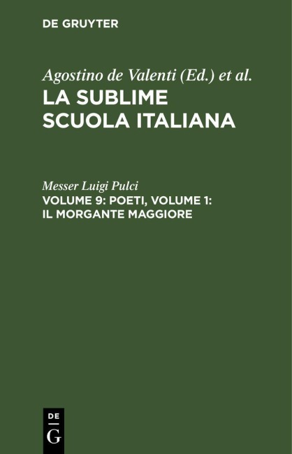 Poeti, Volume 9: Il morgante maggiore, volume 1 - Messer Luigi Pulci