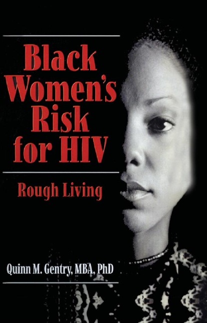 Black Women's Risk for HIV - Quinn Gentry
