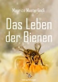 Cover-Bild zum Titel 'Das Leben der Bienen' von 'Maurice Maeterlinck'