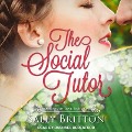 The Social Tutor Lib/E: A Regency Romance - Sally Britton