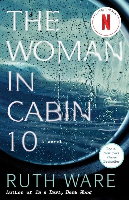 The Woman in Cabin 10 - Ruth Ware