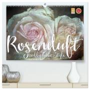Cover-Bild zum Titel 'Rosenduft Shabby Chic Style (hochwertiger Premium Wandkalender 2026 DIN A2 quer), Kunstdruck in Hochglanz' von 'Martina Cross'