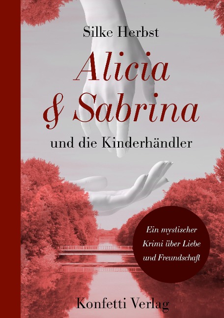 Alicia & Sabrina und die Kinderhändler - Silke Herbst