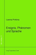 Cover-Bild zum Titel 'Ereignis, Phänomen und Sprache' von 'Lasma Pirktina'