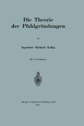Die Theorie der Pfahlgründungen - Richard Kafka