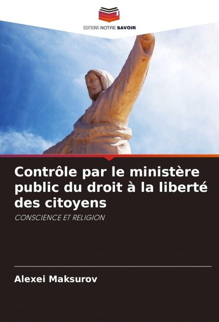 Contrôle par le ministère public du droit à la liberté des citoyens - Alexei Maksurov