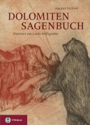 Cover-Bild zum Titel 'Dolomiten-Sagenbuch' von 'Auguste Lechner'