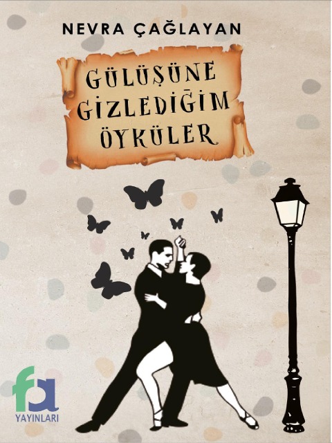 Gulusune Gizledigim Oykuler - Nevra Çaglayan