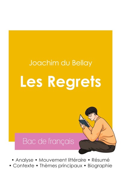 Réussir son Bac de français 2026 : Analyse du recueil Les Regrets de Joachim du Bellay - Joachim Du Bellay
