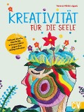 Cover-Bild zum Titel 'Kreativität für die Seele' von 'Verena Wöhlk Appel'