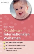 Cover-Bild zum Titel 'Die schönsten internationalen Vornamen' von 'Birgit Adam'