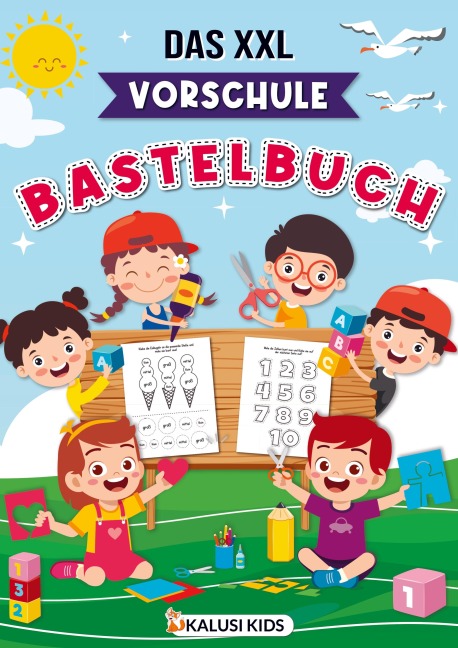 Das XXL Vorschule Bastelbuch - Kalusi Kids