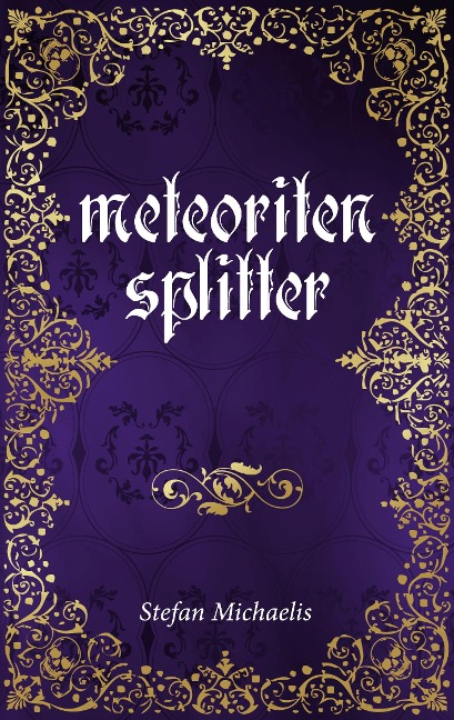 Meteoritensplitter - Stefan Michaelis