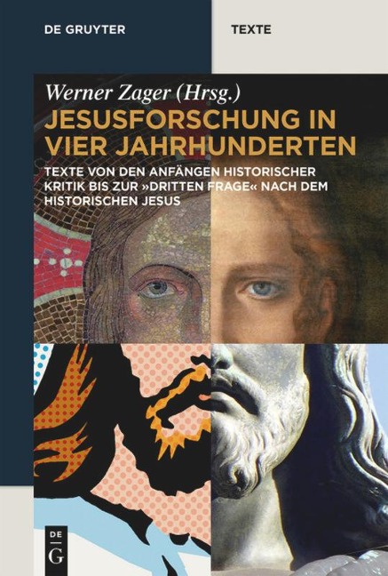 Jesusforschung in vier Jahrhunderten - 