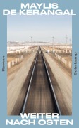 Cover-Bild zum Titel 'Weiter nach Osten' von 'Maylis De Kerangal'