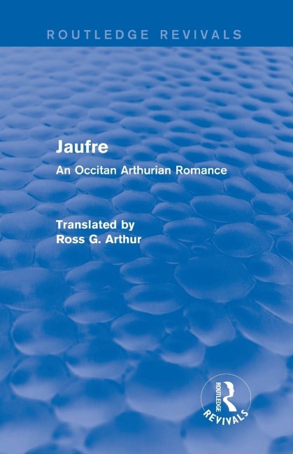 Jaufre (Routledge Revivals) - Ross G. Arthur