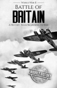 Cover-Bild zum Titel 'Battle of Britain (World War 2 Battles)' von 'Hourly History'