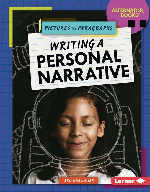 Writing a Personal Narrative - Brianna Kaiser