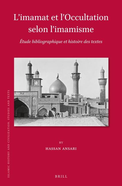 L'Imamat Et l'Occultation Selon l'Imamisme - Hassan Ansari