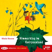 Cover-Bild zum Titel 'Nimmerklug im Knirpsenland' von 'Nikolai Nossow'