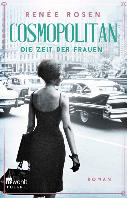 Cosmopolitan - Die Zeit der Frauen - Renée Rosen
