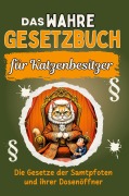 Cover-Bild zum Titel 'Das wahre Gesetzbuch für Katzenbesitzer' von 'Amelia Frank'