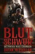 Cover-Bild zum Titel 'Die Powder-Mage-Chroniken 1: Blutschwur' von 'Brian McClellan'