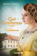 Cover-Bild zum Titel 'Gut Greifenau - Goldsturm' von 'Hanna Caspian'
