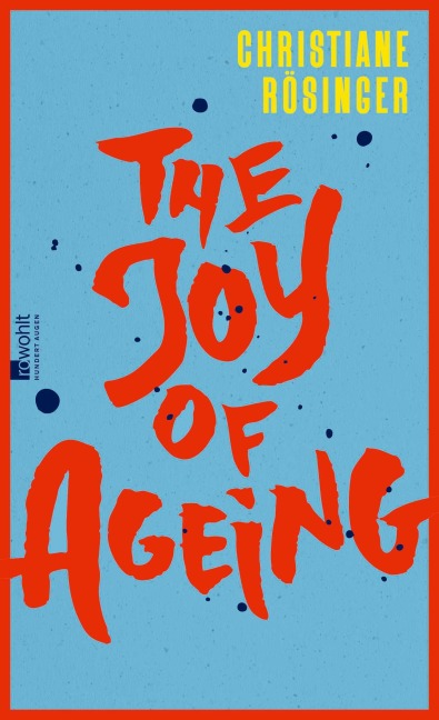 The Joy of Ageing - Christiane Rösinger