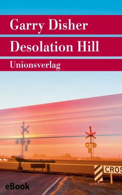 Desolation Hill - Garry Disher