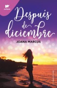 Cover-Bild zum Titel 'Después de Diciembre / After December' von 'Joana Marcús'