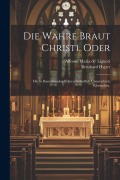 Cover-Bild zum Titel 'Die wahre Braut Christi. oder' von 'Bernhard Hyper'