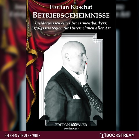 Betriebsgeheimnisse - Florian Koschat