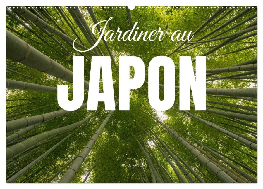 Jardiner au Japon (Calendrier mural 2026 DIN A2 vertical), CALVENDO calendrier mensuel - Photostravellers Photostravellers