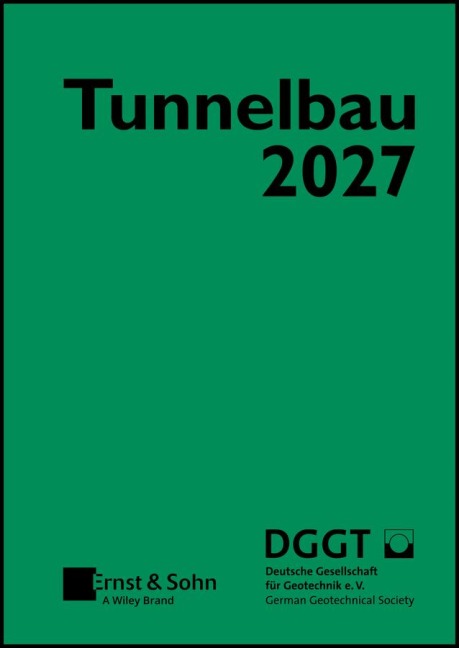 Taschenbuch für den Tunnelbau 2027 - Deutsche Gesellschaft Für Geotechnik