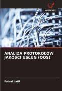 Cover-Bild zum Titel 'ANALIZA PROTOKO¿ÓW JAKO¿CI US¿UG (QOS)' von 'Faisal Latif'
