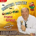 Die besten Witze von/Folge 2 - Gaudimax Greul Franz
