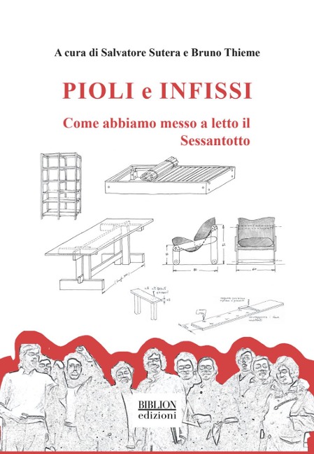 Pioli e infissi. Come abbiamo messo a letto il Sessantotto - 