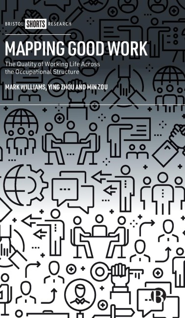 Mapping Good Work - Mark Williams, Ying Zhou, Min Zou