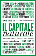 Cover-Bild zum Titel 'Il capitale naturale. Idee e soluzioni per fare pace con il Pianeta' von 'Daniele Moretti'