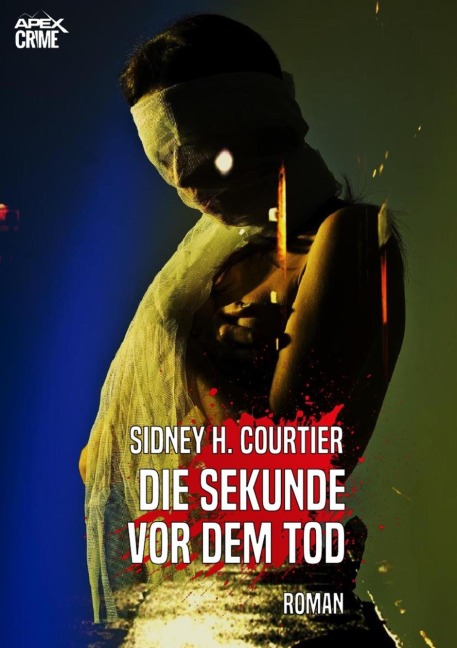 DIE SEKUNDE VOR DEM TOD - Sidney H. Courtier