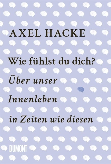 Wie fühlst du dich? - Axel Hacke