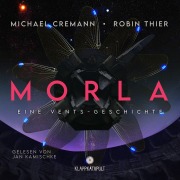 Cover-Bild zum Titel 'Morla: Eine Vents-Geschichte (Cyberpunk)' von 'Michael Cremann, Robin Thier'