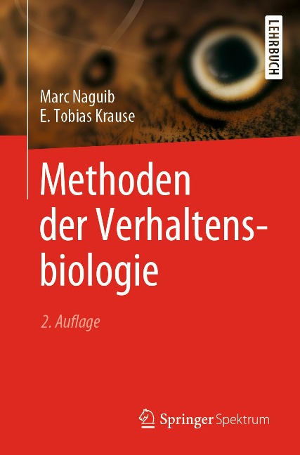 Methoden der Verhaltensbiologie - Marc Naguib, E. Tobias Krause