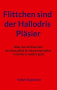 Cover-Bild zum Titel 'Flittchen sind der Hallodris Pläsier' von 'Volker Eigenbrod'