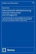 Cover-Bild zum Titel 'Informationelle Selbstbestimmung zwischen Datenschutz- und Vertragsrecht' von 'Marcel Kubis'