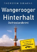 Cover-Bild zum Titel 'Wangerooger Hinterhalt. Ostfrieslandkrimi' von 'Thorsten Siemens'